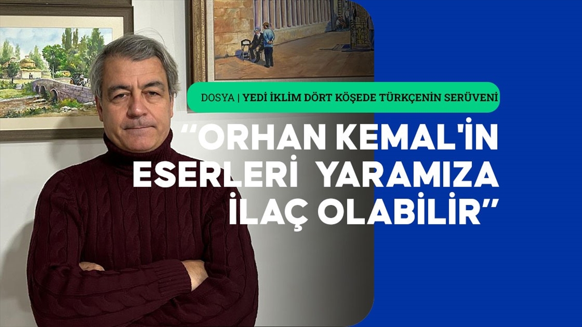 Yazar Abdullah Harmancı: Orhan Kemal, Türkçe Virtüözüdür Haberi