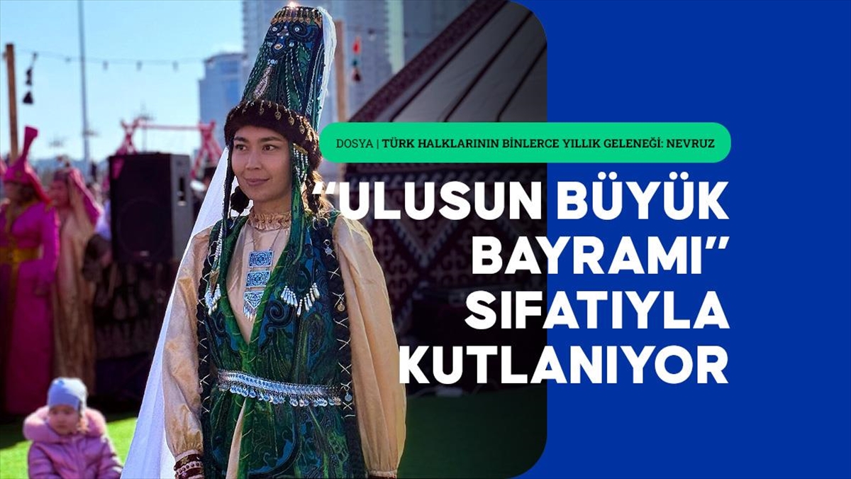 Kazakistan’da Nevruz Bayramı, Milli Kimliğin Pekiştirilmesine Katkı Sağlıyor Haberi